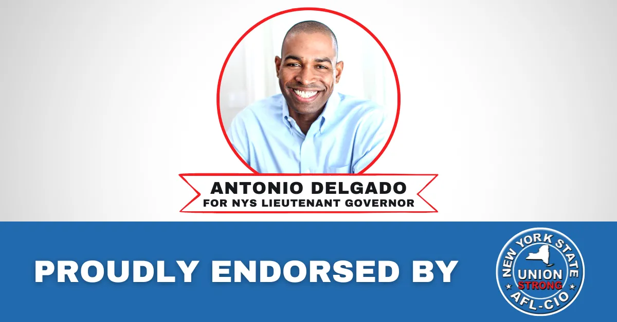 Graphic announcing endorsement of Antonio Delgado for Lt. Governor